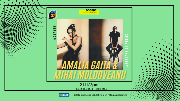 Timișoara: Amalia Gaiță & Mihai Moldoveanu