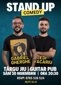 TÂRGU JIU | Stand Up Comedy cu Gabriel Gherghe si Edi Vacariu