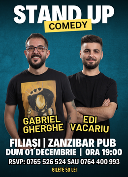 FILIASI | Stand Up Comedy cu Gabriel Gherghe si Edi Vacariu