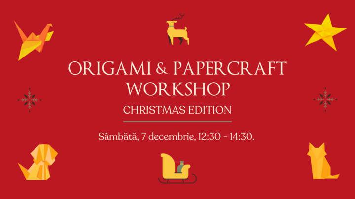 Cluj-Napoca: Origami & Papercraft Workshop | Christmas Edition