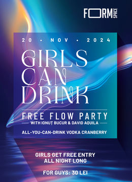 Girls Can Drink: Free Flow Party at FORM Space