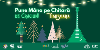 Timișoara: Pune Mâna pe Chitară de Crăciun