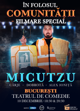 Filmare Special Micutzu - “IN FOLOSUL COMUNITATII” - ora 18:30