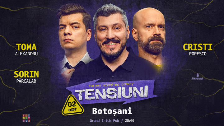 Botoșani | Stand-up Comedy cu Sorin Pârcălab, Toma și Cristi Popesco