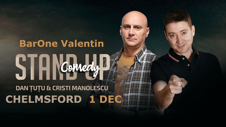 Chelmsford: Stand-up Comedy - Dan Tutu si Cristi Manolescu