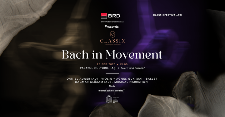 Iași: Bach In Movement: Classix Festival 2025