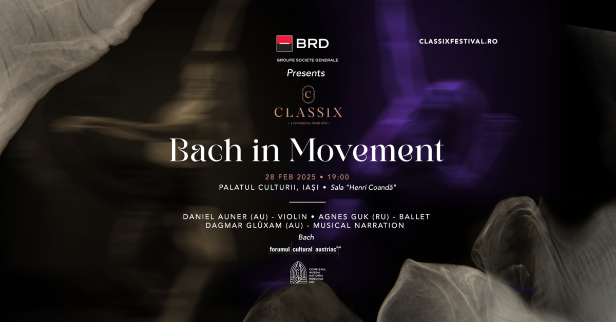 Bilete Bach In Movement Classix Festival 2025 28 feb '25, ora 19