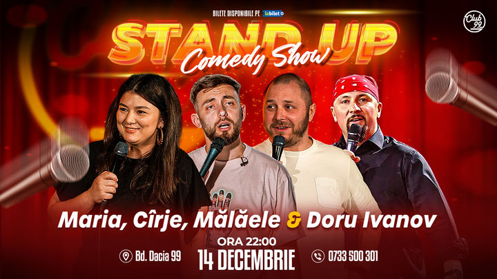 Stand Up Comedy cu Maria Popovici, Cîrje, Mălăele & Ivanov @Club99