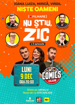 FILMARE Nu Știu, Zic! cu Sorin, Bodonea, Rusu și Tănase la ComicsClub!