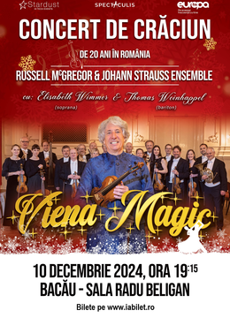 Bacau: Viena Magic - Concert de Crăciun de 20 ani