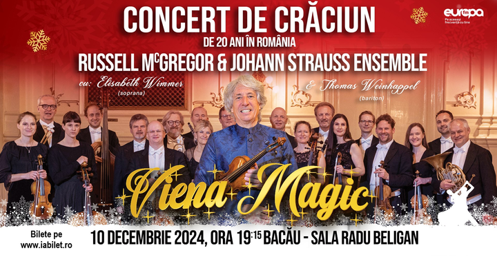 Bacau: Viena Magic - Concert de Crăciun de 20 ani