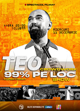 Teo - 99% pe loc | Crowdwork Comedy Show