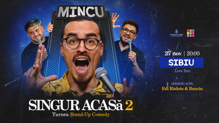 Sibiu: Stand-up Comedy cu Mincu, Banciu și Edi Rădoiu