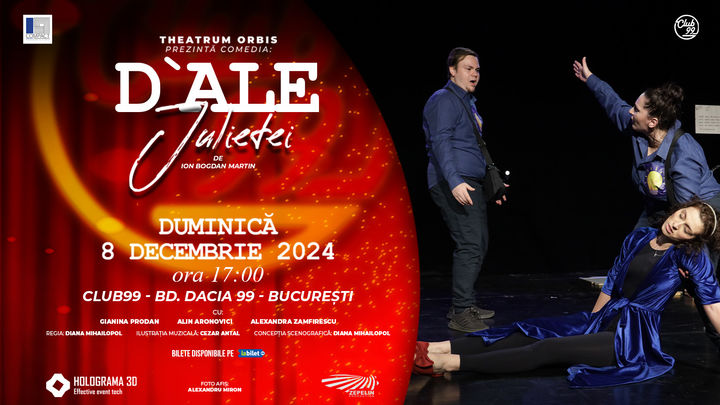 D'ale Julietei - Comedie Contemporană | Spectacol de teatru la Club 99