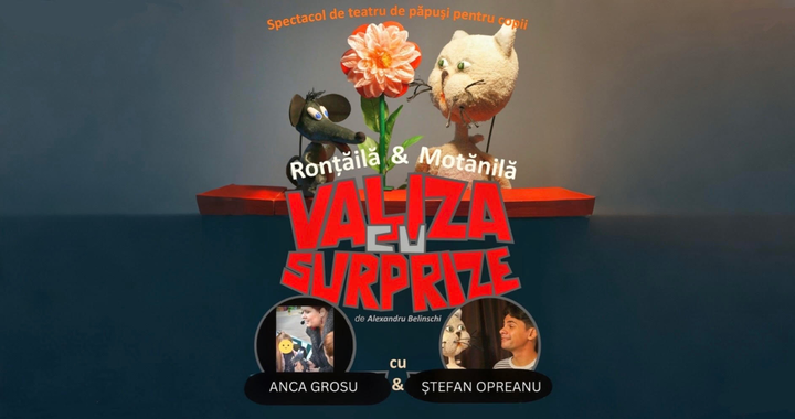 Spectacol interactiv pentru copii: "Valiza cu surprize – Ronțăilă și Motănilă"