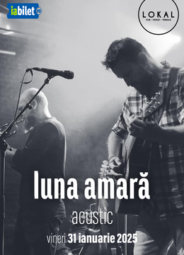 Oradea: Luna Amara - Acustic