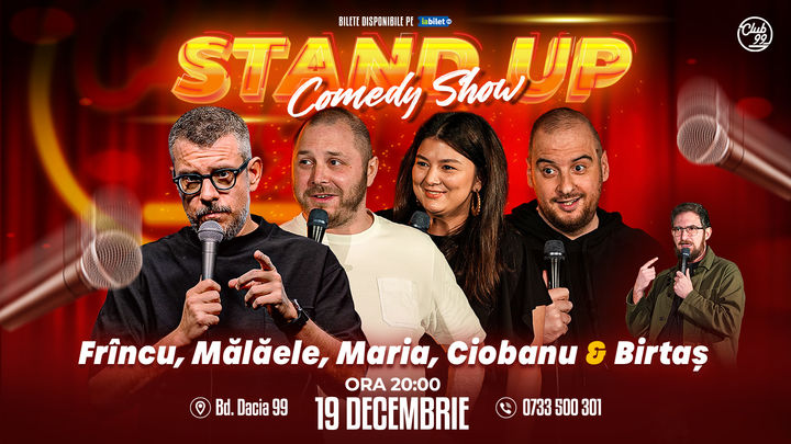 Stand up Comedy cu Frînculescu, Mălăele, Maria Popovici, Andrei Ciobanu - Birtaș la Club 99