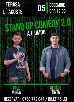 Ilia: Stand-up Comedy 2.0 A.I. Umor cu George Țintă și Paul Mirea