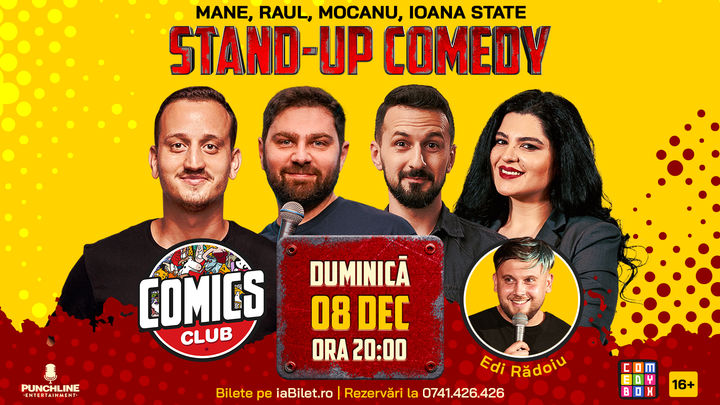 Stand-up cu Mane, Ioana State, Raul, Alex Mocanu și Edi la ComicsClub!