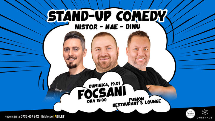 Focsani: Stand-up cu Nae Nicolae, Bogdan Nistor si Gabriel Dinu