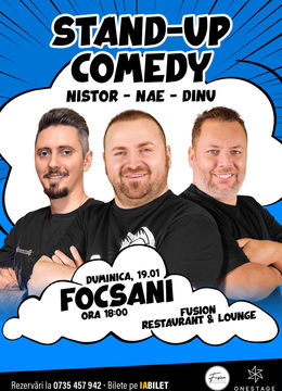 Focsani: Stand-up cu Nae Nicolae, Bogdan Nistor si Gabriel Dinu