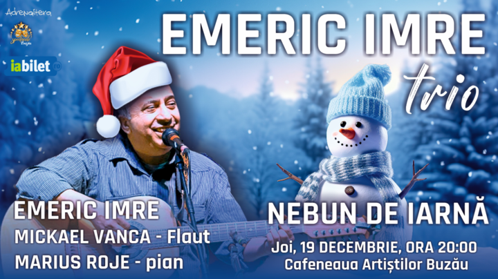 Buzau: Concert Emeric Imre Trio - Nebun de Iarnă