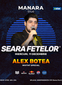 Alex Botea x Seara fetelor