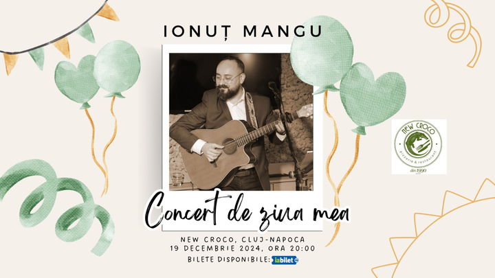 Cluj-Napoca: Concert de ziua mea Ionut Mangu