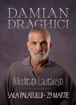 Damian Drăghici: Meditații Românești