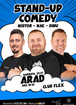 Arad: Stand-up cu Nae Nicolae, Bogdan Nistor si Gabriel Dinu