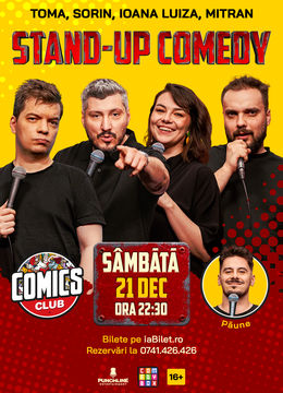 Stand-up cu Toma, Sorin, Mitran și Ioana Luiza la ComicsClub!