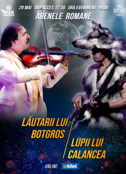 Lupii lui Calancea & Lautarii lui Botgros