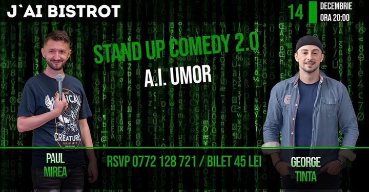 Târgu Mureș: Stand-up Comedy 2.0 A.I. Umor cu George Țintă și Paul Mirea @ J'ai Bistrot