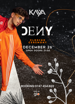 Onesti: Closing Ceremony @ Kaya – Dj Deny in premieră!