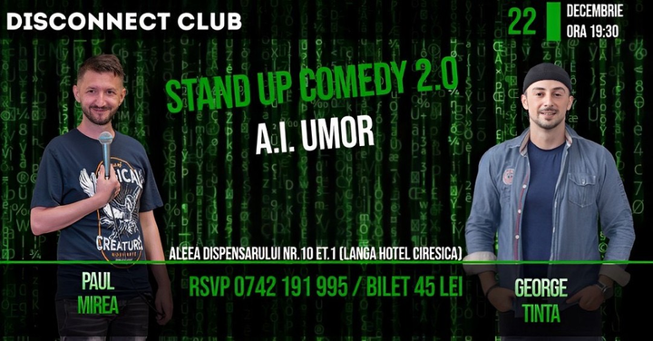 Constanța: Stand-up Comedy 2.0 A.I. Umor cu George Țintă și Paul Mirea @ Disconnect Club