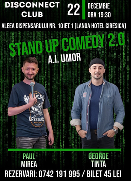 Constanța: Stand-up Comedy 2.0 A.I. Umor cu George Țintă și Paul Mirea @ Disconnect Club