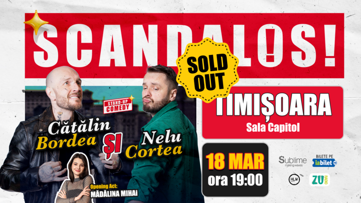 Timisoara: Stand-up Comedy cu Bordea, Cortea si Madalina Mihai - "Scandalos" -  MARTI - ora 19:00