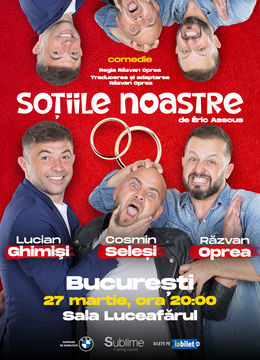 BUCURESTI: Sotiile Noastre