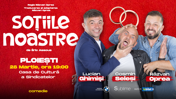 PLOIESTI: Sotiile Noastre