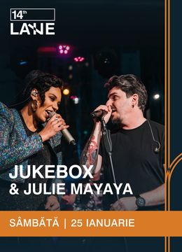 Jukebox & Julie Mayaya @ 14th Lane