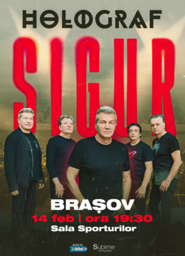 Brasov: Holograf - "Sigur!"