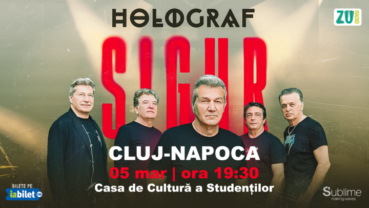 Cluj-Napoca: Holograf - "Sigur!"