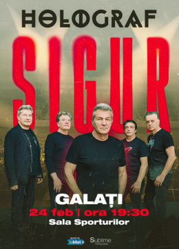 Galati: Holograf - "Sigur!"