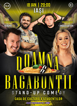 Iași: Stand-Up Comedy cu Anisia, Serghei, Gabi și Moise - "Doamna și bagabonții"