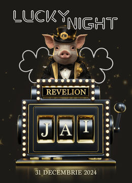 Revelion 2024 – Lucky Night!