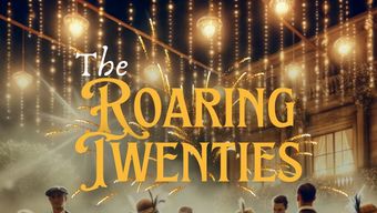 The Roaring Twenties!