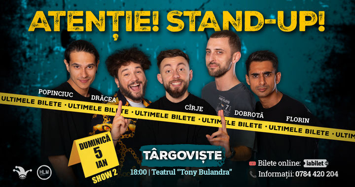 Târgoviște: Stand-up comedy cu Drăcea, Cîrje, Florin, Dobrotă și Popinciuc - 18:00