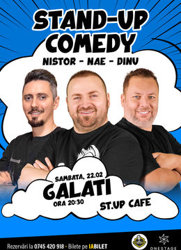 Galați: Stand-up cu Nae Nicolae, Bogdan Nistor si Gabriel Dinu