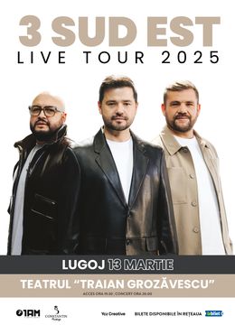 Lugoj: Turneu 3 SUD EST - Live Tour 2025