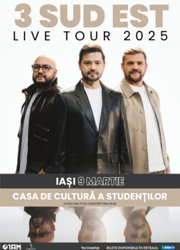 Iasi: Turneu 3 SUD EST - Live Tour 2025